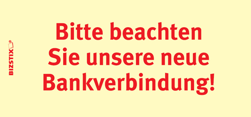 BIZSTIX® Business Haftnotizen "Bitte beachten Sie unsere neue Bankverbindung!"