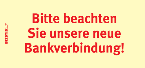 1301010140 BIZSTIX® Business Haftnotizen "Bitte beachten Sie unsere neue Bankverbindung!" BIZSTIX® Business Haftnotizen "Bitte beachten Sie unsere neue Bankverbindung!"